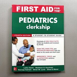 First Aid for the Pediatrics Clerkship, Fourth Edition Shelf Exam Book